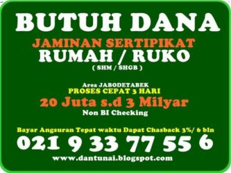 Pinjaman Dana Tunai Jaminan Sertipikat Rumah / Ruko